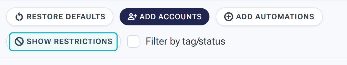 The Show Restrictions button in the Accounts toolbar, highlighted next to Restore Defaults, Add Accounts and Add Automations